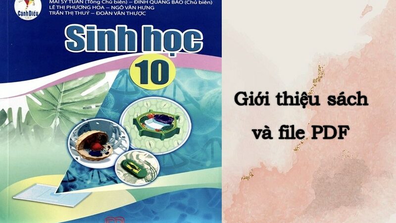 Giới thiệu Sách giáo khoa Sinh 10 Cánh diều (Có file PDF)